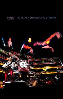 Muse: Live At Rome Olympic Stadium Muse: Live At Rome Olympic Stadium