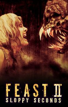 Feast II: Sloppy Seconds Feast II: Sloppy Seconds