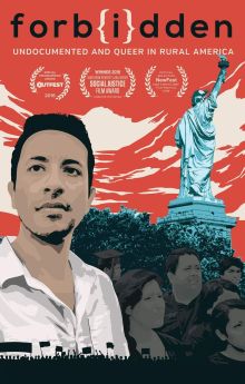 Forbidden: Undocumented and Queer in Rural America Forbidden: Undocumented and Queer in Rural America