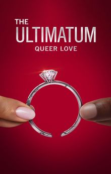 The Ultimatum: Queer Love - Season 2 The Ultimatum: Queer Love - Season 2