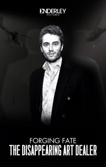 Forging Fate: The Disappearing Art Dealer Forging Fate: The Disappearing Art Dealer