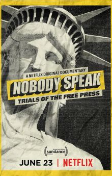 Nobody Speak: Trials of the Free Press Nobody Speak: Trials of the Free Press
