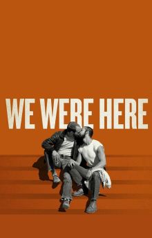 We Were Here We Were Here