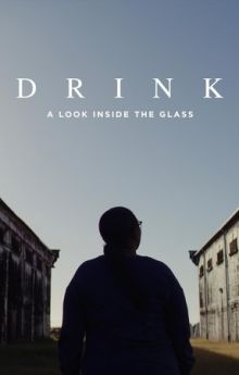 Drink: A Look Inside the Glass - Season 1 Drink: A Look Inside the Glass - Season 1