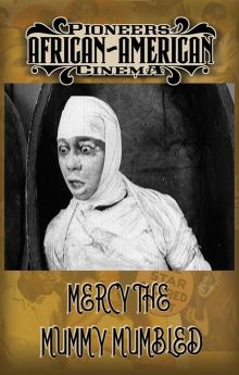 Mercy, the Mummy Mumbled Mercy, the Mummy Mumbled