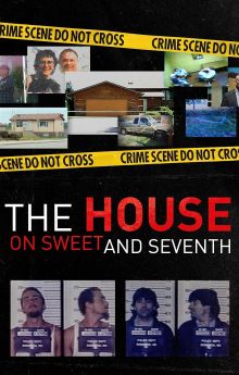 The House on Sweet and Seventh The House on Sweet and Seventh