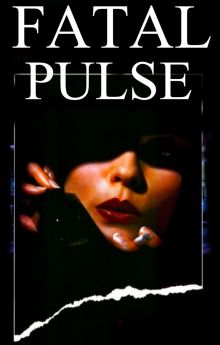 Fatal Pulse Fatal Pulse