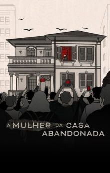 Abandoned: The Woman in the Decaying House - Season 1 Abandoned: The Woman in the Decaying House - Season 1