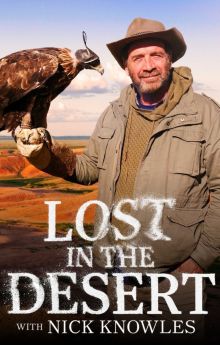 Lost In The Desert with Nick Knowles - Season 1 Lost In The Desert with Nick Knowles - Season 1