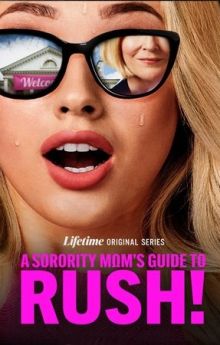 A Sorority Mom's Guide to Rush! - Season 1 A Sorority Mom's Guide to Rush! - Season 1