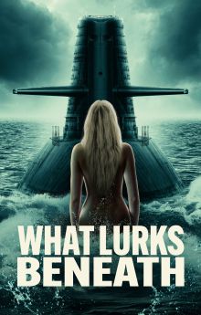 What Lurks Beneath What Lurks Beneath
