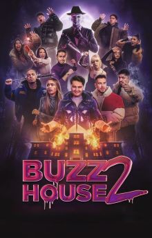 Buzz House: The Movie 2 Buzz House: The Movie 2