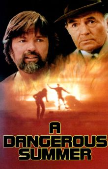 A Dangerous Summer A Dangerous Summer