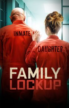 Family Lockup - Season 1 Family Lockup - Season 1