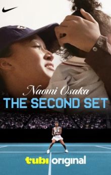 Naomi Osaka: The Second Set Naomi Osaka: The Second Set