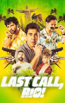 Last Call, Rio! Last Call, Rio!