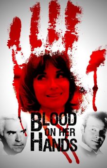 Blood on Her Hands Blood on Her Hands