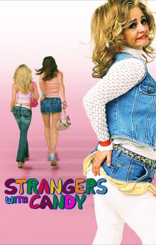 Strangers with Candy Strangers with Candy