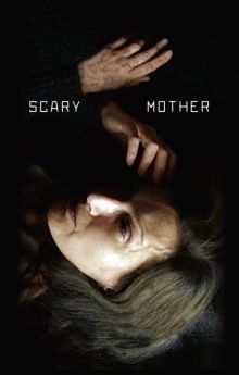 Scary Mother Scary Mother