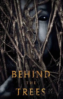 Behind the Trees